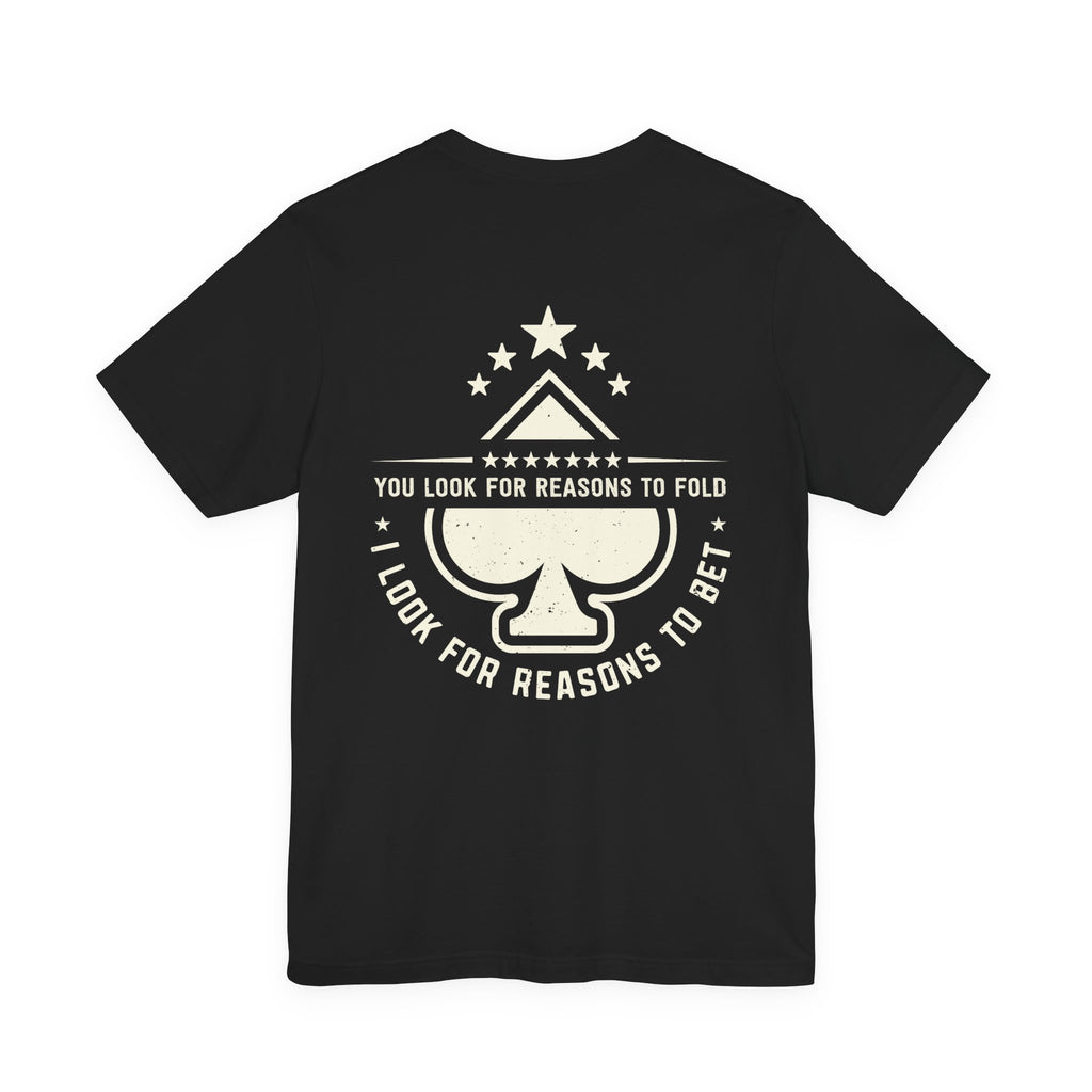 "allways bet" funny texas holdem T‑Shirt
