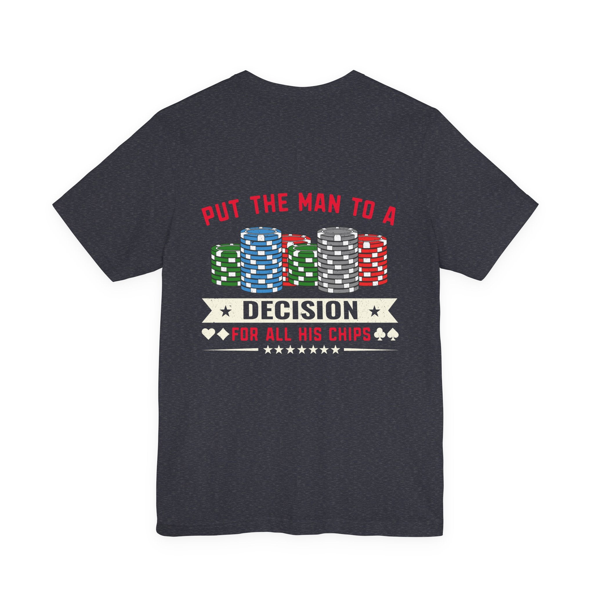 Texas Hold'em Poker T-Shirt — serious Poker Quote Tee