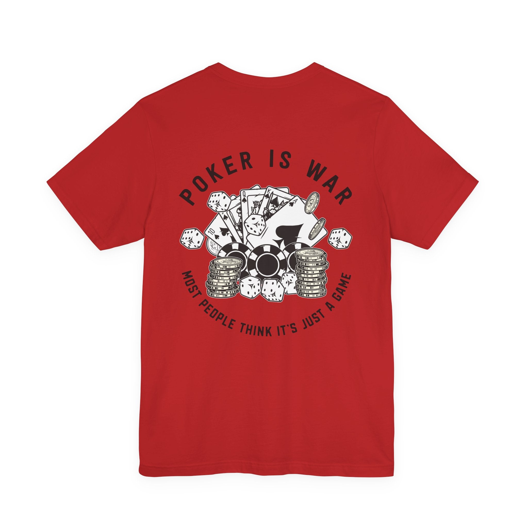 "poker is war"  texas holdem T‑Shirt