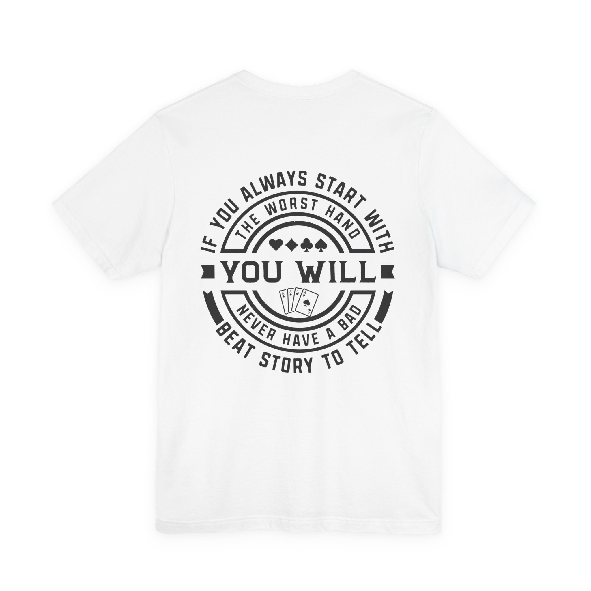 "bad beat" funny but true texas holdem T‑Shirt