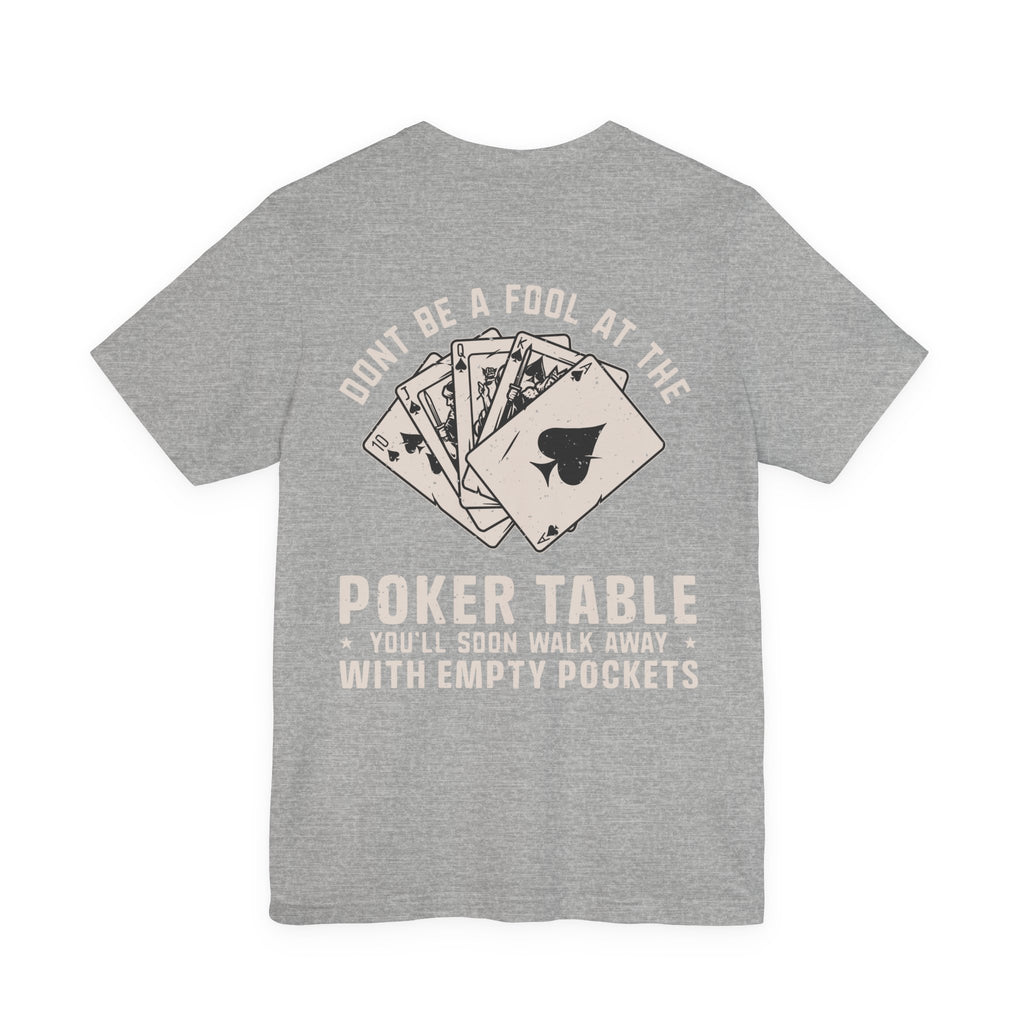 Texas Hold'em Poker Quote T-Shirt — Serious Poker Player Tee