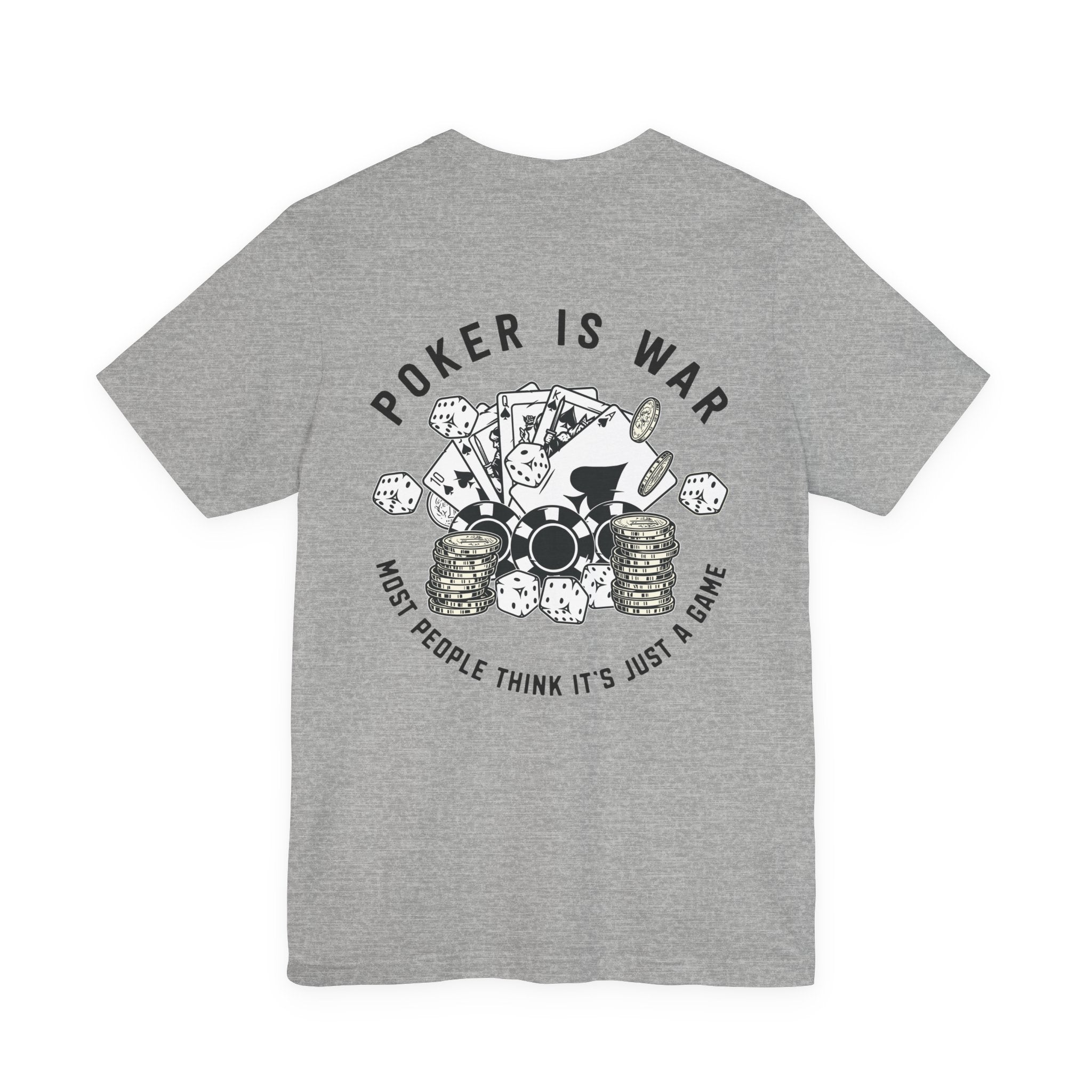 "poker is war"  texas holdem T‑Shirt