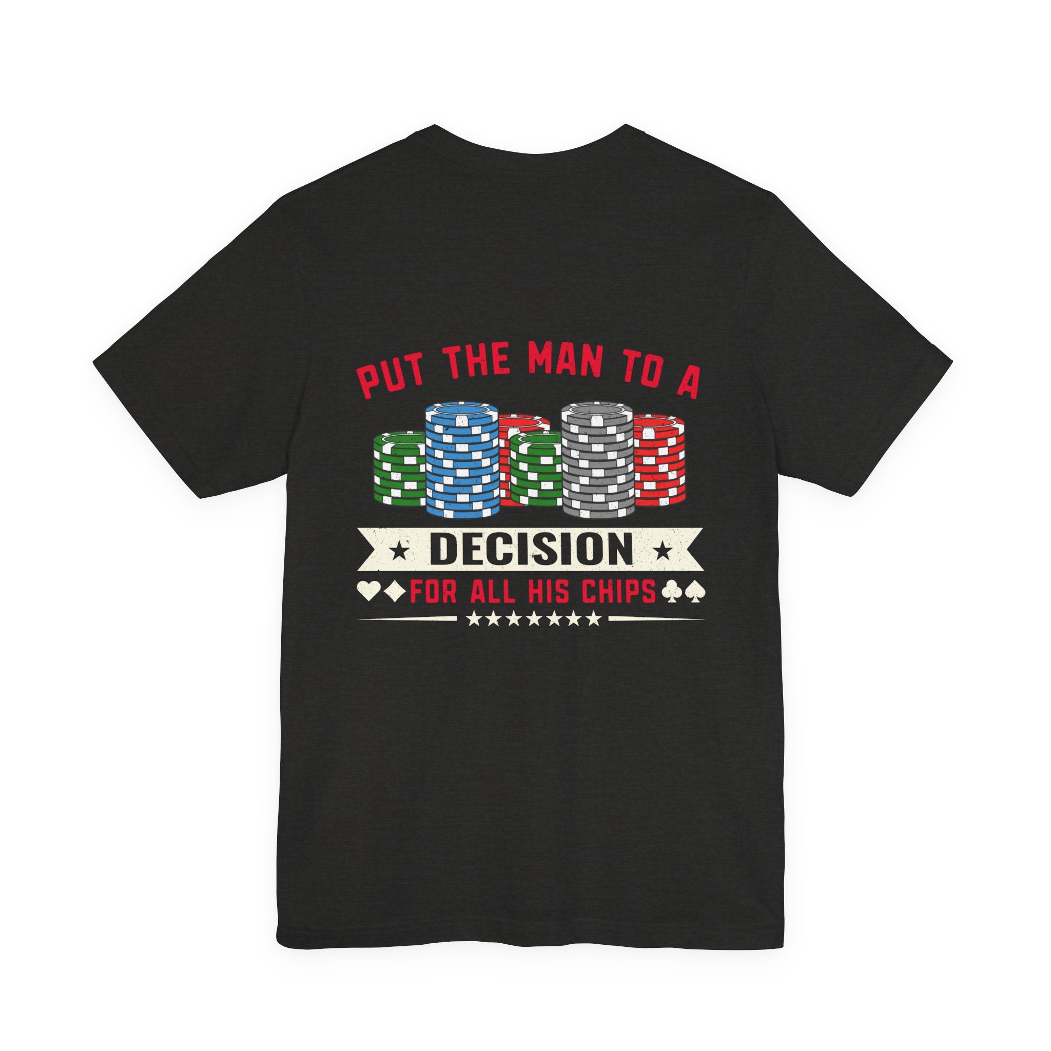 Texas Hold'em Poker T-Shirt — serious Poker Quote Tee