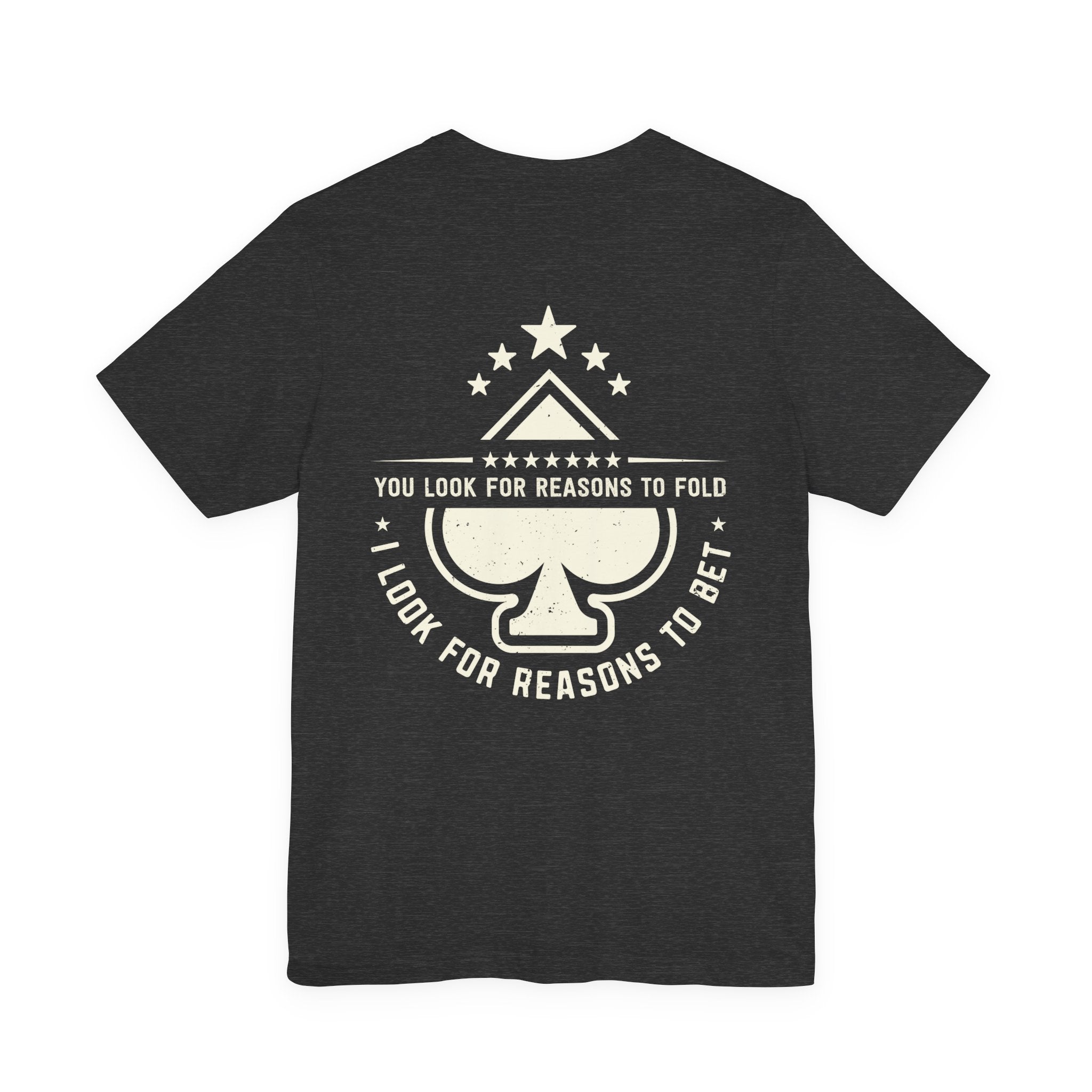 "allways bet" funny texas holdem T‑Shirt
