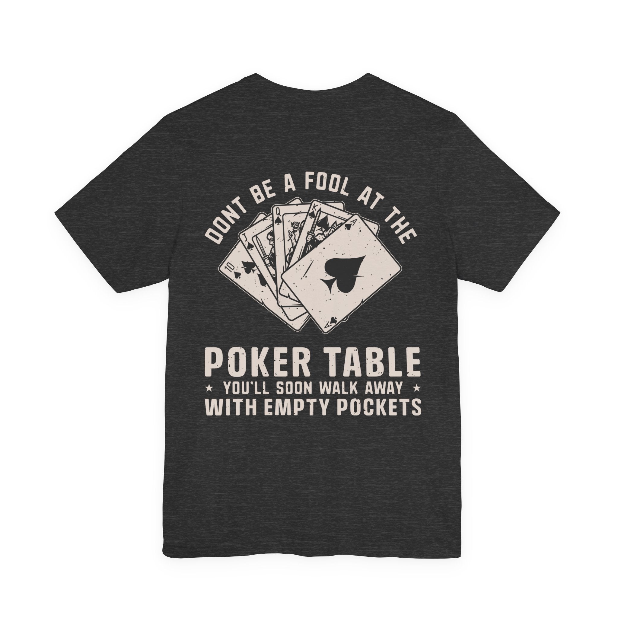 Texas Hold'em Poker Quote T-Shirt — Serious Poker Player Tee
