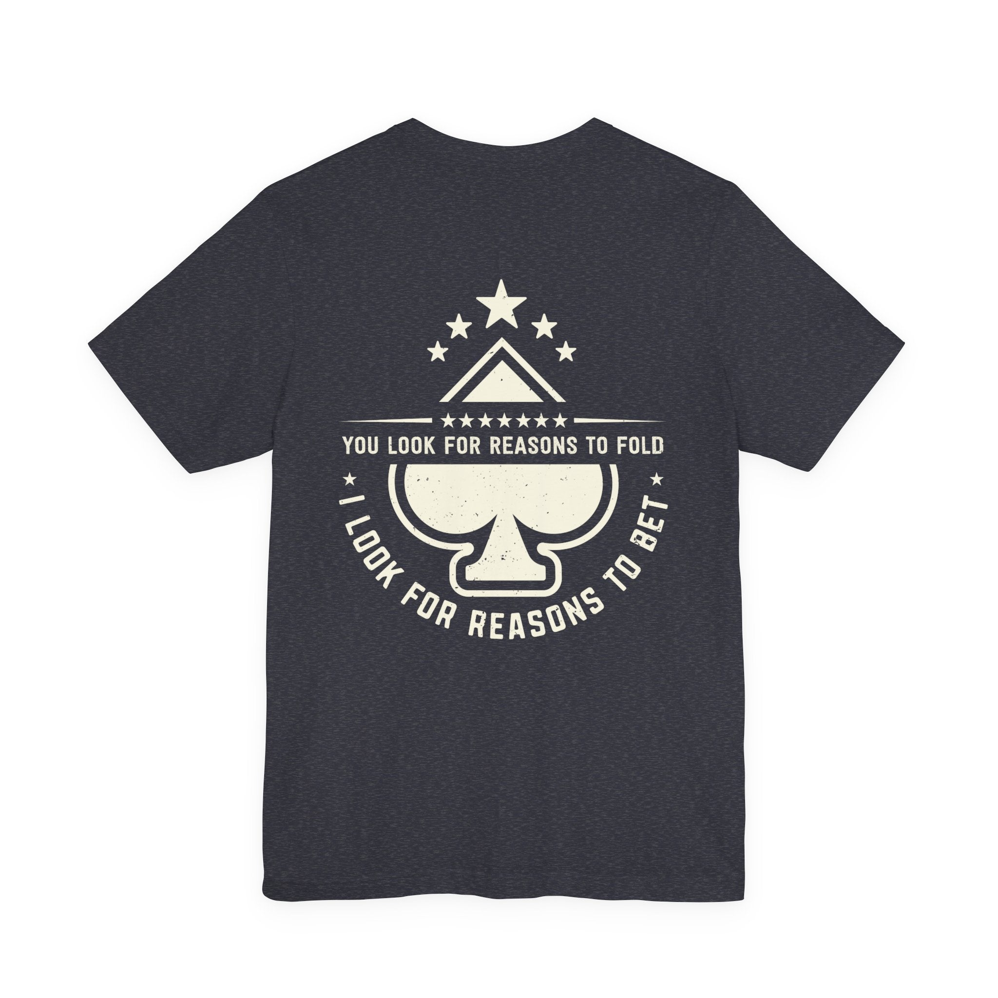 "allways bet" funny texas holdem T‑Shirt
