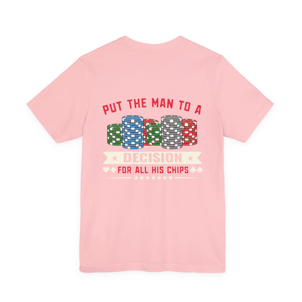 Texas Hold'em Poker T-Shirt — serious Poker Quote Tee