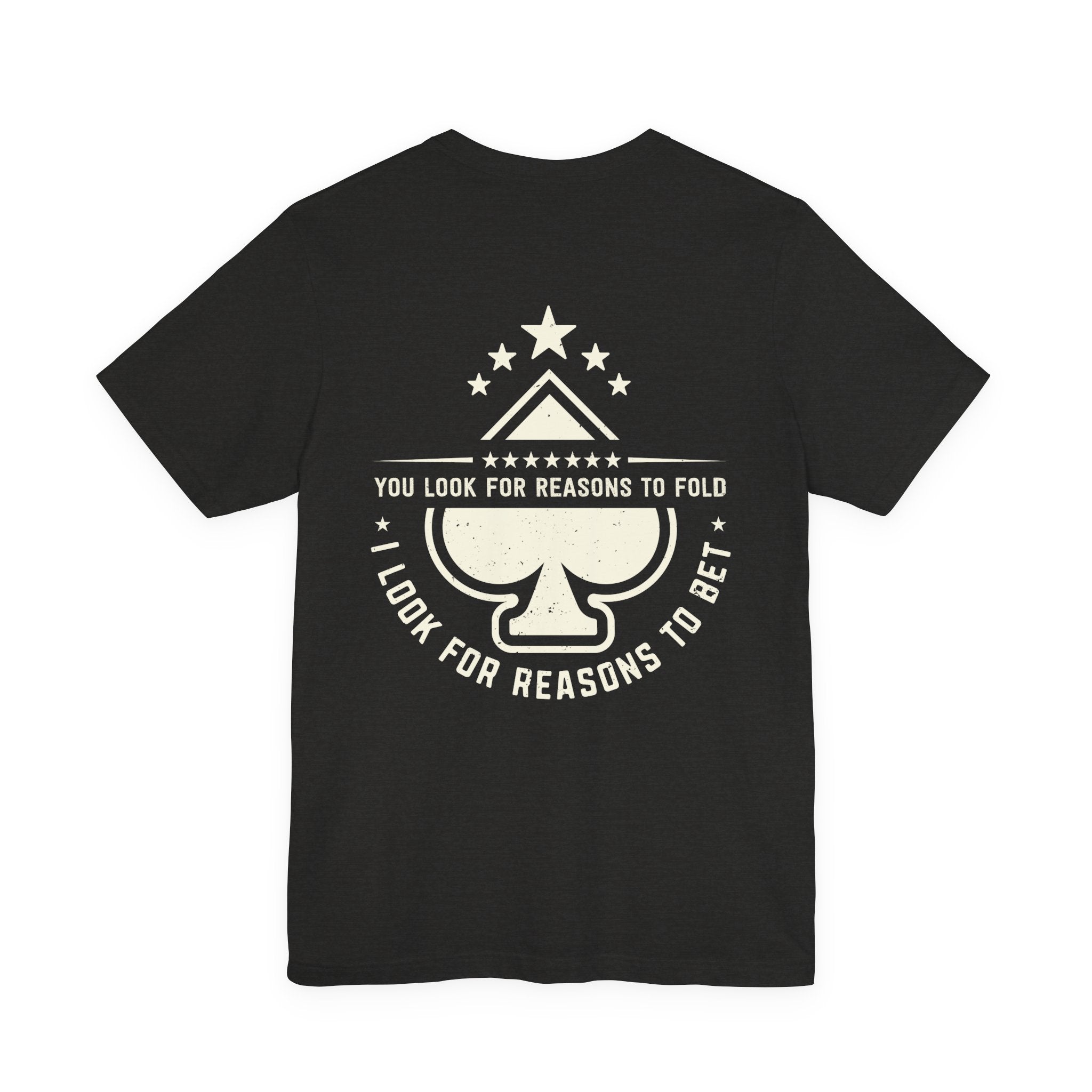 "allways bet" funny texas holdem T‑Shirt