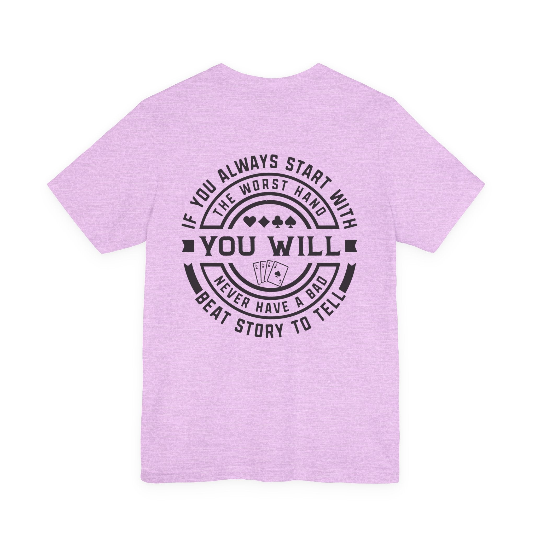 "bad beat" funny but true texas holdem T‑Shirt